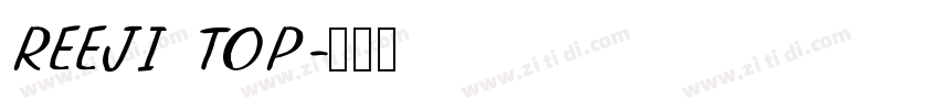 REEJI TOP字体转换